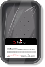 ZE CUISTOT Poids : ……………….. A conserver à -18° jusqu’au …………………….  Réchauffage au micro-ondes : Percer le film, mettre 10 min en décongélation puis 2 à 4 min en mode cuisson Autre mode de réchauffage : ………………………………………………………………………………………………………………..……………..…. ………………………………………………………………………………………………………………..……………..….  Ne jamais recongeler un produit décongelé.  ………………………………………………………………………………………………………………..……………..…. Contient :
